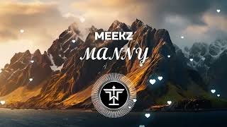 MEEKZ - MANNY | Music