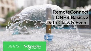 RemoteConnect DNP3 Basics Part 2 - Data Classes and Events | Schneider Electric Support