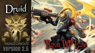 Druid | Baron WP Lane eps2 - Vainglory hero gameplay from a pro player