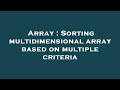 Array : Sorting multidimensional array based on multiple criteria
