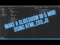 How to make a slideshow using Javascript in 5 minutes!
