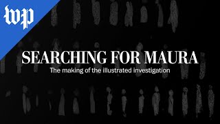 The making of the illustrated investigation ‘Searching for Maura’