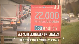 B68 Ausbau | Auf Schleichwegen unterwegs | vulkantv.at