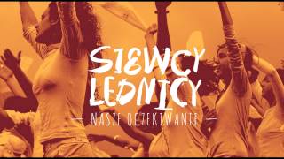 Siewcy Lednicy - Nie zaczynaj dnia