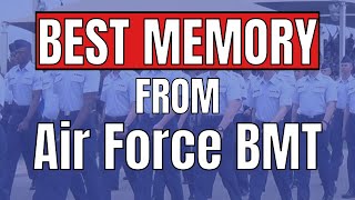 The Best Part of BMT?