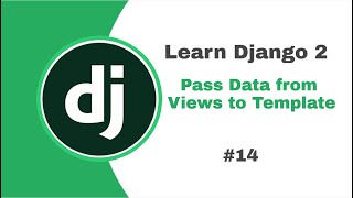 Django 2 for Beginners #14 Pass Data from Views to template