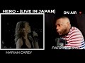 MARIAH CAREY - Hero (Live IN PARIS)-REACTION VIDEO