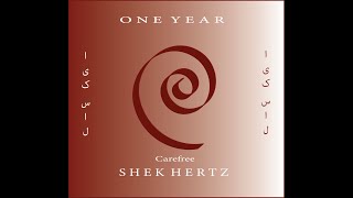 Shek Hertz - Carefree | EP: One Year/ایک سال