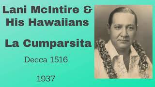 Lani McIntire  and his Hawaiians - La Cumparsita - 1937