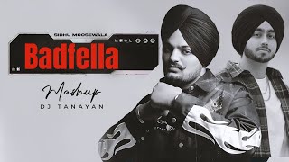 Badfella - Mashup | Shubh X Sidhumoosewala | Baller X Goat | Dj Tanayan | Latest Punjabi Songs