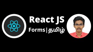 React Forms | ReactJS Tutorial | Part - 16 | Tamil | 2020