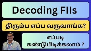 Decoding FIIs! திரும்பி வருவார்களா? எப்படி தெரிந்து கொள்ளலாம் | FII | Nifty | Nifty50 | Investing |