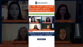 Ep. 146 - Studii in strainatate - Discuții libere cu elevii si studentii #studentvbygcrs