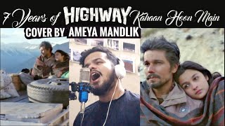 Kahan Hoon Main | Highway | Alia Bhatt | Acoustic Vocals Reverb Cover by Ameya Mandlik | #Shorts