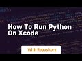 how to run python on xcode