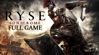 Ryse: Son of Rome Full Game Gameplay Playthrough [No Commentary] [PC Ultra]