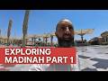 Exploring Madinah Part 1 | The Travel Tips Guy