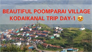 Beautiful Poombarai Village | Kodaikanal Trip| 4K | Day 1| E-Pass | Queen of Hills