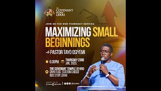 MAXIMIZING SMALL BEGINNINGS || THURSDAY MID-WEEK SERVICE || 23RD JAN. 2025 || PASTOR TAYO OSIYEMI