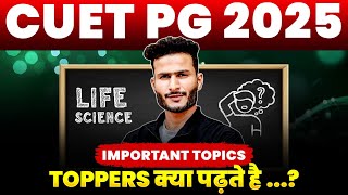 CUET PG Life Science Important Topics 2025 - Toppers’ Secrets!