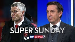 Why Gary Neville believes Man United HAVE to beat Chelsea! | Super Sunday