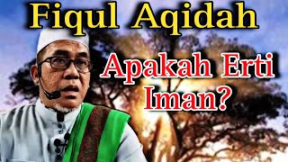 Apa Ertinya Beriman? - Ustaz Engku Ahmad Fadzil