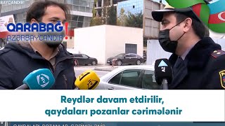 Reydlər davam etdirilir, qaydaları pozanlar cərimələnir (25.11.2020)