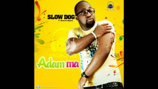 Slowdog - Adamma Ft. Duncan Mighty