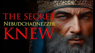 HIDDEN TEACHINGS of the Bible | Nebuchadnezzar Knew What Many Didn't Know