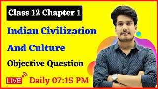Indian Civilization And Culture Objective Questions | 12tth English 100 Marks Chapter 1 Objective
