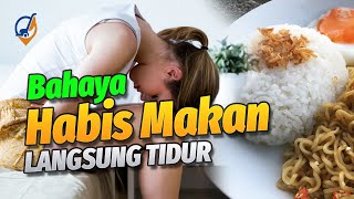 5 Bahaya Langsung Tidur Setelah Makan