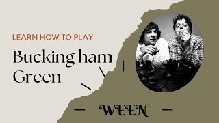 Buckingham Green Ween Guitar Lesson Tutorial