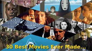 The 30 Best Movies EVER Made