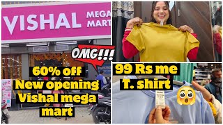 VISHAL Mega Mart🛍️Gopalganj  | Opening Offers 🎁| Sirf 99 Rs Mein T.shirt 😍