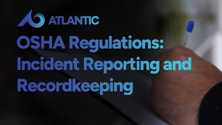 OSHA Regulations: Incident Reporting and Recordkeeping Training