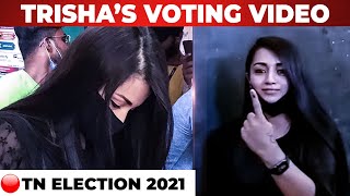 🔴VIDEO: Style -ஆக வாக்கு செலுத்திய Trisha | TN Election 2021
