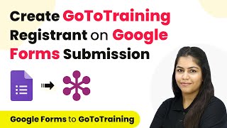 How to Create GoToTraining Registrant on Google Forms Submission | Google Forms to GoToTraining