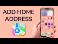 How To Add Your Home Address In Contacts and Apple Maps On iPhone