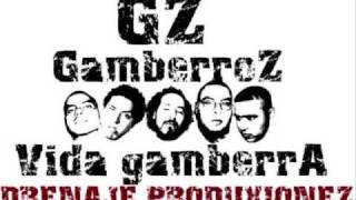 Gamberroz - Tu Que