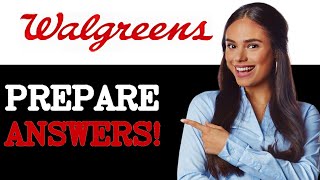 Walgreens Interview Questions With Answer Examples (2025)
