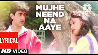 "Mujhe Neend Na Aaye" Full Lyrical Video || DIL || Aamir Khan, Madhuri Dixit