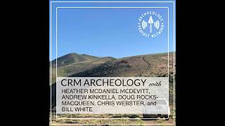 ENCORE Commonly Held Myths About CRM Archaeology - Ep 263