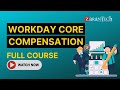 Workday Core Compensation Training - Full Course | ZaranTech