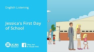 Learn English Via Listening | Beginner: Lesson 2. Jessica's First Day of School