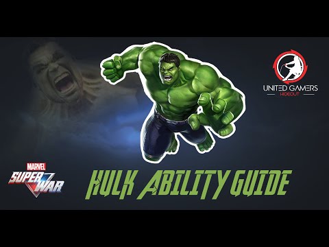 Hulk Ability Guide – Marvel Super War