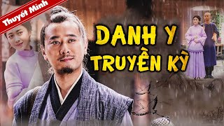 DANH Y TRUYỀN KỲ | Phim Cổ Trang Trung Quốc Cực Đỉnh | PHIM LẺ HAY NHẤT