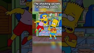 The shocking secrets in bootleg videos.#simpsons