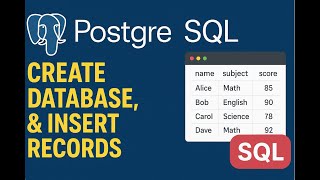 PostgreSQL Tutorial for Beginners | Create Database, Tables & Insert Records .