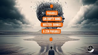 An Empty Mind A Zen Parable from Bankei