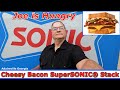 Sonic New Cheesy Bacon SuperSONIC® Stack Review | Limited Time Offer | Joe is Hungry 🍔🥓🦸🚀🧀